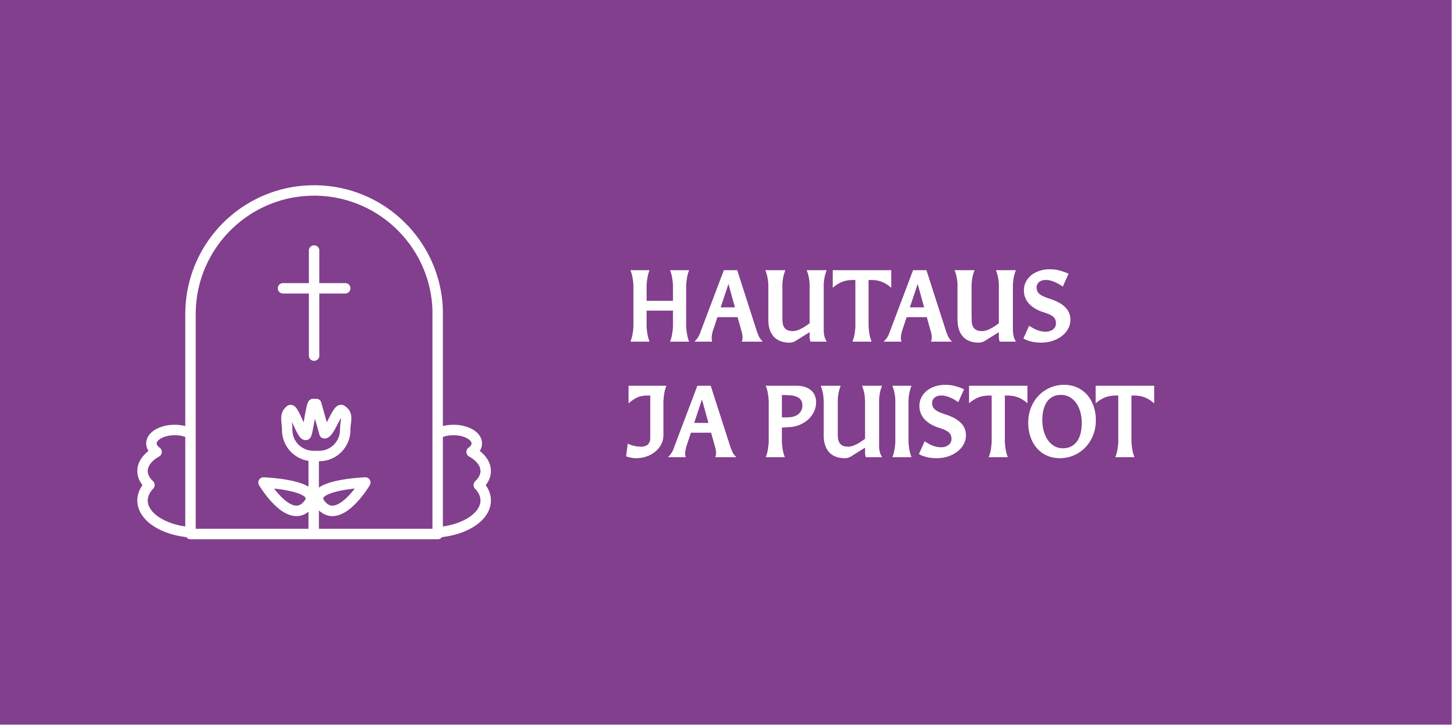 Kuvakkeessa on hautakivi, jossa on risti ja kukka hautakiven edessä sekä vieressä hautaus ja puistot -teksti.