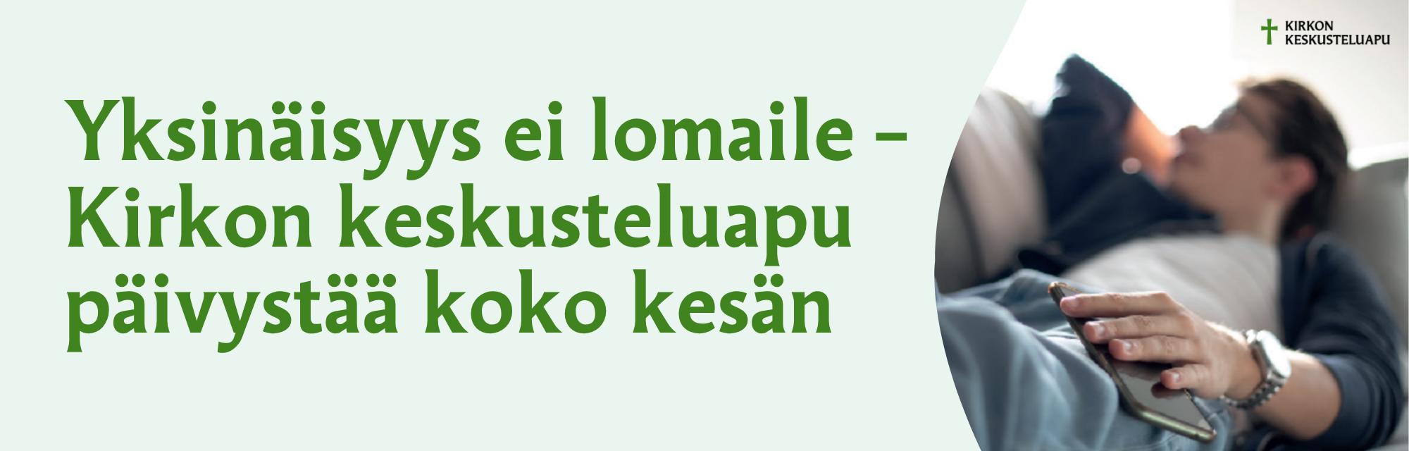 Teksti: Yksinäisyys ei lomaile – Kirkon keskusteluapu päivystää koko kesän