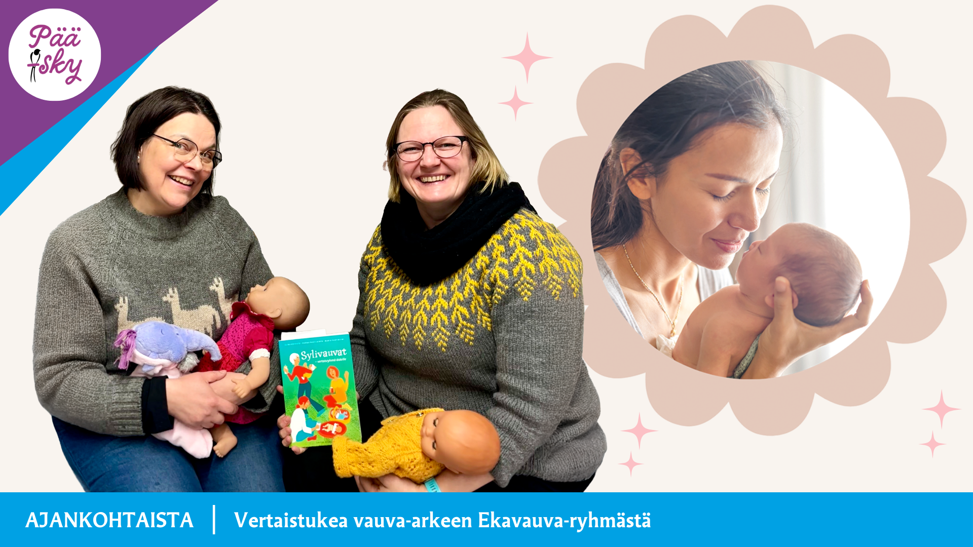 Ekavauvaryhmän lastenohjaajat Susanna Jokela ja Anne Saarijärvi.