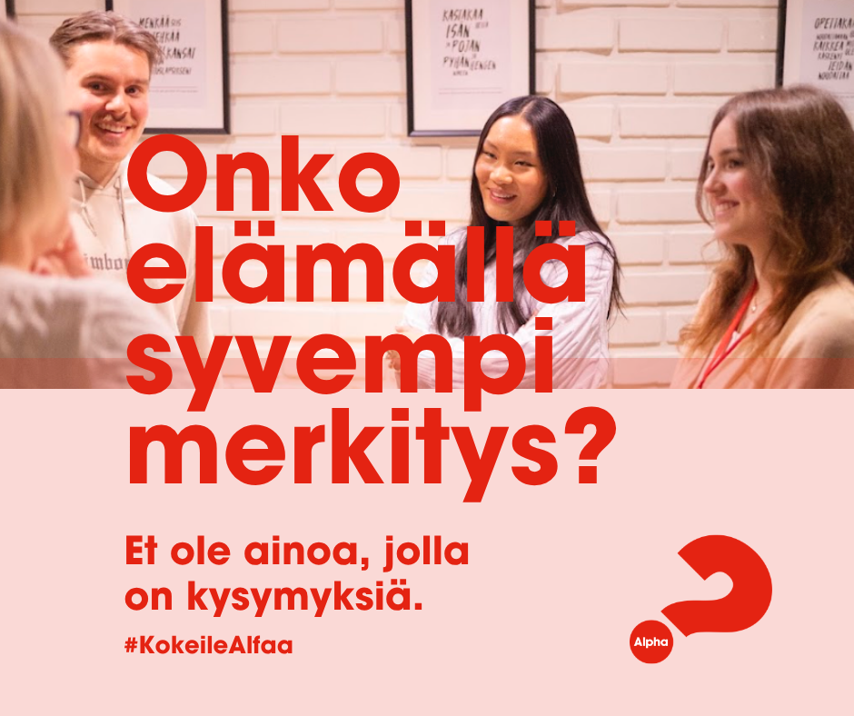 Onko elämälläsi suurempi merkitys -alfa-mainos